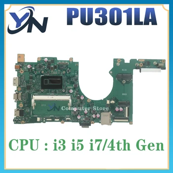 PU301LA Alaplap Az ASUS PRO ALAPVETŐ PU301L Pro301LA E301LA Laptop Alaplap I3 I5 I7 4. Gen DDR3L 100% Dolgozik Teszt